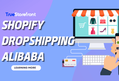 Shopify Dropshipping Alibaba: A Complete Guide