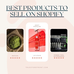 Best Products To Sell On Shopify - Top 13 Profitable Products